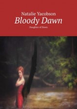 читать Bloody Dawn. Daughter of Dawn