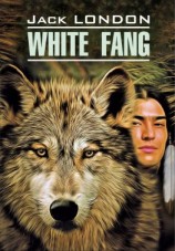 читать White Fang / Белый Клык. Книга для чтения на английском языке