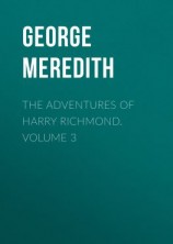 читать The Adventures of Harry Richmond. Volume 3