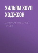 читать Carnacki, the Ghost Finder