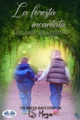 читать La Foresta Incantata