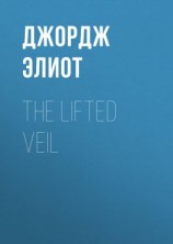 читать The Lifted Veil