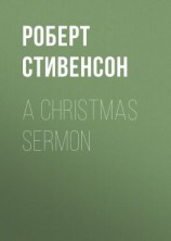 читать A Christmas Sermon