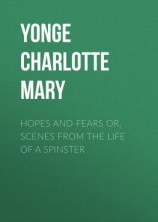 читать Hopes and Fears or, scenes from the life of a spinster