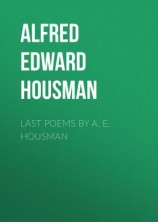 читать Last Poems by A. E. Housman