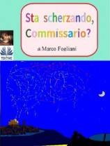 читать Sta Scherzando, Commissario?
