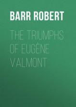 читать The Triumphs of Eugène Valmont