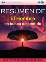 читать Resumen De El Hombre En Busca De Sentido