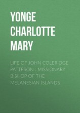 читать Life of John Coleridge Patteson : Missionary Bishop of the Melanesian Islands