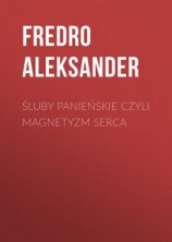 читать Śluby panieńskie czyli Magnetyzm serca