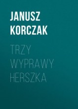 читать Trzy wyprawy Herszka