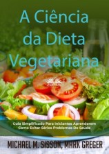 читать A Ciência Da Dieta Vegetariana