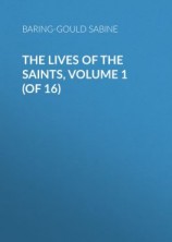 читать The Lives of the Saints, Volume 1 (of 16)