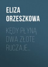 читать Kędy płyną dwa złote ruczaje