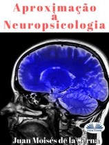читать Aproximação À Neuropsicologia