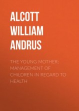 читать The Young Mother: Management of Children in Regard to Health