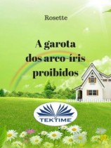 читать A Garota Dos Arco-Íris Proibidos