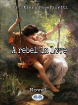 читать A Rebel In Love