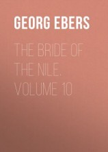 читать The Bride of the Nile. Volume 10