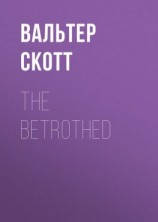 читать The Betrothed