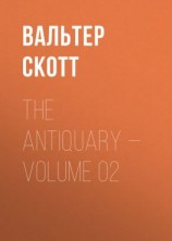 читать The Antiquary  Volume 02