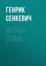 читать Without Dogma