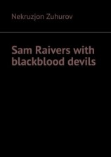 читать Sam Raivers with blackblood devils
