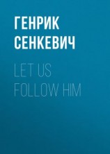 читать Let us follow Him