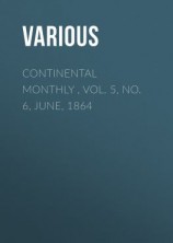 читать Continental Monthly , Vol. 5, No. 6, June, 1864