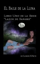 читать El Baile De La Luna: Libro Uno Dela Serie Lazos De Sangre