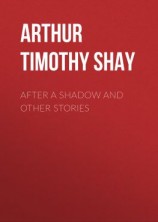 читать After a Shadow and Other Stories