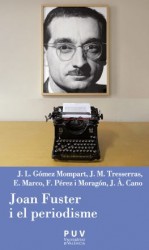 читать Joan Fuster i el periodisme
