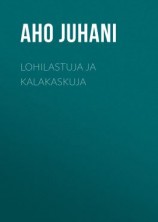 читать Lohilastuja ja kalakaskuja