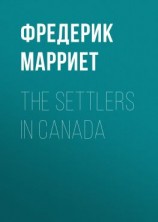 читать The Settlers in Canada