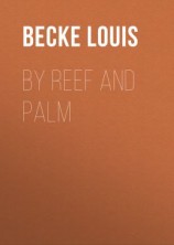 читать By Reef and Palm