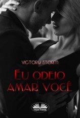 читать Eu Odeio Amar Você