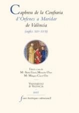 читать Capbreu de la Confraria d'Òrfenes a Maridar de València (segles XIV-XVII)