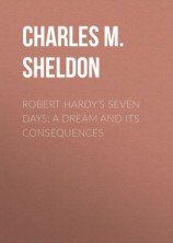 читать Robert Hardy's Seven Days: A Dream and Its Consequences