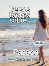читать Versos Breves Sobre Paseos