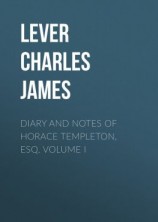 читать Diary And Notes Of Horace Templeton, Esq. Volume I