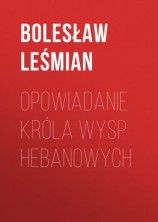 читать Opowiadanie Króla Wysp Hebanowych