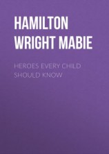 читать Heroes Every Child Should Know
