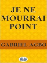 читать Je Ne Mourrai Point