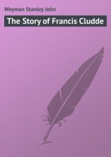 читать The Story of Francis Cludde