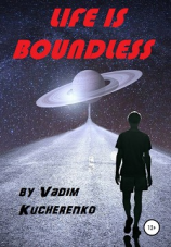 читать Life is Boundless