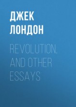 читать Revolution, and Other Essays