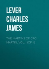 читать The Martins Of Cro' Martin, Vol. I (of II)