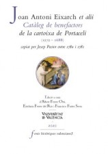 читать Catàleg de benefactors de la cartoixa de Portaceli (1272-1688), copiat per Josep Pastor entre 1780 i 1781