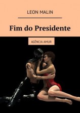 читать Fim do Presidente. Agência Amur