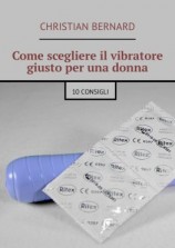 читать Come scegliere il vibratore giusto per una donna. 10 consigli